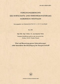 Wert und Bewertung ganzer Unternehmungen unter besonderer Berücksichtigung der Energiewirtschaft - Felten, Jean-Baptiste