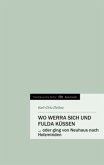 Wo Werra sich und Fulda küssen