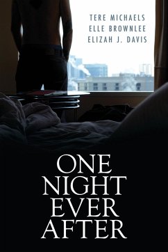 One Night Ever After - Michaels, Tere; Brownlee, Elle; Davis, Elizah J.