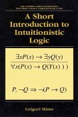 A Short Introduction to Intuitionistic Logic