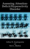 Assessing Attention-Deficit/Hyperactivity Disorder Assessing Attention-Deficit/Hyperactivity Disorder