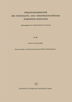 Spinnversuche zur Strukturerfassung künstlicher Zellulosefasern - Kast, Wilhelm