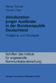 Akkulturation junger Ausländer in der Bundesrepublik Deutschland