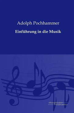 Einführung in die Musik - Pochhammer, Adolph