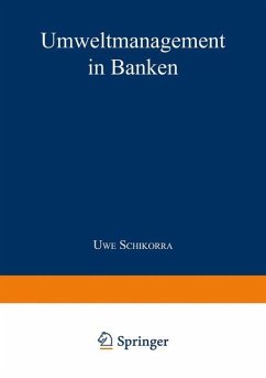 Umweltmanagement in Banken - Schikorra, Uwe
