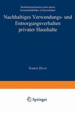 Nachhaltiges Verwendungs- und Entsorgungsverhalten privater Haushalte - Dyas, Sabine