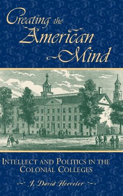 Creating the American Mind - Hoeveler, J. David