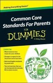 Common Core Standards For Parents For Dummies