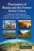 Placenames of Russia and the Former Soviet Union