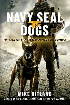 Navy Seal Dogs - Ritland, Mike; Brozek, Gary; Feldman, Thea