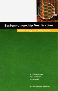 System-on-a-Chip Verification - Rashinkar, Prakash;Paterson, Peter;Singh, Leena