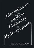 Adsorption on and Surface Chemistry of Hydroxyapatite Adsorption on and Surface Chemistry of Hydroxyapatite
