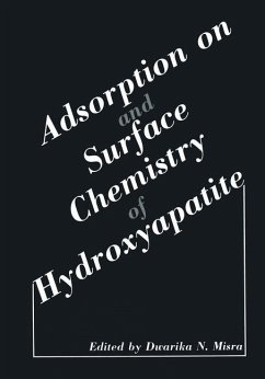 Adsorption on and Surface Chemistry of Hydroxyapatite - Misra, Dwarika N.