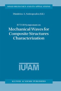 IUTAM Symposium on Mechanical Waves for Composite Structures Characterization