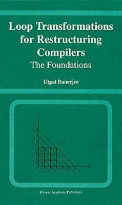 Loop Transformations for Restructuring Compilers - Banerjee, Utpal