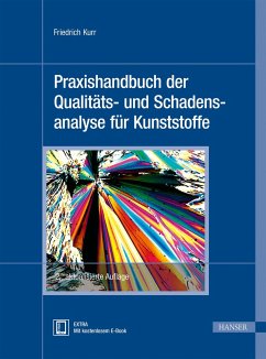 Praxishandbuch der Qualitäts- und Schadensanalyse für Kunststoffe - Kurr, Friedrich