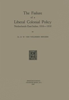 The Failure of a Liberal Colonial Policy - Welderen Rengers, D. W.