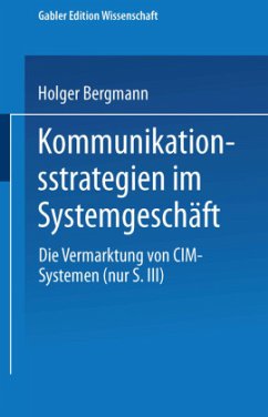 Kommunikationsstrategien im Systemgeschäft - Bergmann, Holger