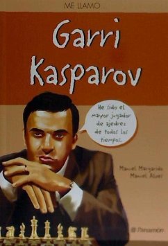 Me llamo-- Garri Kasparov - Margarido, Manuel; Alves, Manuel