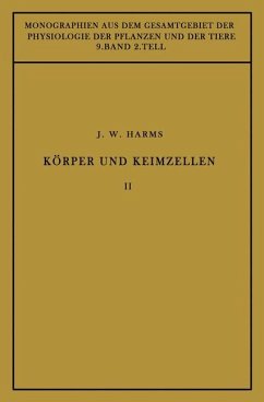 Körper und Keimzellen - Harms, Jürgen W.