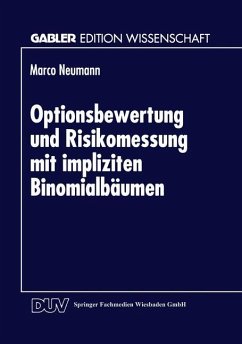 Optionsbewertung und Risikomessung mit impliziten Binomialbäumen - Neumann, Marco