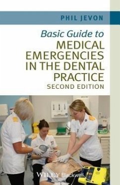 Basic Guide to Medical Emergencies in the Dental Practice - Jevon, Philip