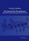 Die Zukunft der Musiktheorie Die Zukunft der Musiktheorie