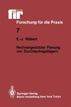 Rechnergestützte Planung von Durchlaufregallagern - Ribbert, Ernst-Jürgen