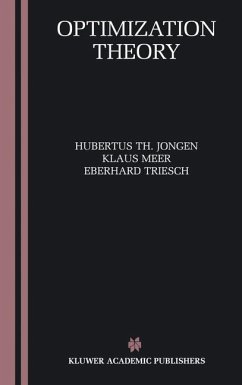 Optimization Theory - Jongen, Hubertus Th.;Meer, Klaus;Triesch, Eberhard