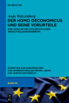 Der homo oeconomicus und seine Vorurteile - Watzenberg, Anja