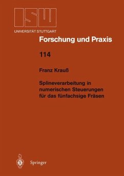 Splineverarbeitung in numerischen Steuerungen für das fünfachsige Fräsen - Krauß, Franz