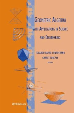 Geometric Algebra with Applications in Science and Engineering