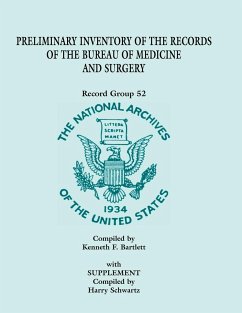 Preliminary Inventory of the Records of the Bureau of Medicine and Surgery with Supplement - Bartlett, Kenneth F.