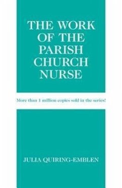 The Work of the Parish Church Nurse - Quiring-Emblen, Julia