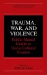 Trauma, War, and Violence - Bild 1