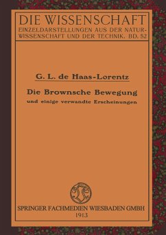 Die Brownsche Bewegung und Einige Verwandte Erscheinungen - Haas-Lorentz, Geertruida Luberta ?de?