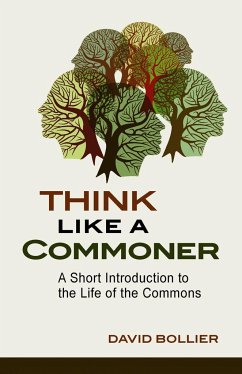 Think Like a Commoner - Bollier, David