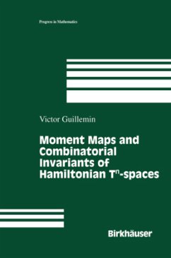 Moment Maps and Combinatorial Invariants of Hamiltonian Tn-spaces - Guillemin, Victor W.