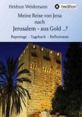 Meine Reise von Jena nach Jerusalem