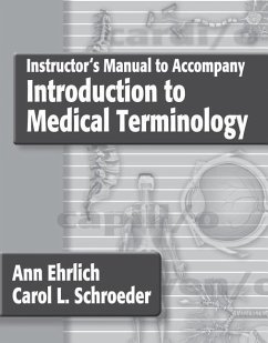 Introduction to Medical Terminology - Ehrlich, Ann; Schroder, Carol L.