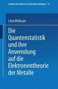 Die Quantenstatistik und Ihre Anwendung auf die Elektronentheorie der Metalle - Brillouin, Léon;Rabinowitsch, E.