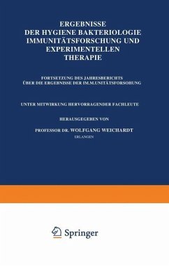 Ergebnisse Der Hygiene Bakteriologie Immunitätsforschung und Experimentellen Therapie - Weichardt, Wolfgang