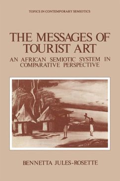 The Messages of Tourist Art - Jules-Rosette, Bennetta