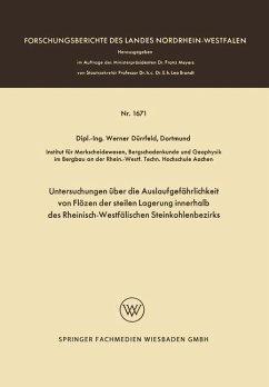 Untersuchungen über die Auslaufgefährlichkeit von Flözen der steilen Lagerung innerhalb des Rheinisch-Westfälischen Steinkohlenbezirks - Dürrfeld, Werner