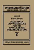 Maschinen und Werkzeuge für die spangebende Holzbearbeitung