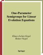 One-Parameter Semigroups for Linear Evolution Equations (Graduate Texts in Mathematics, Band 194)