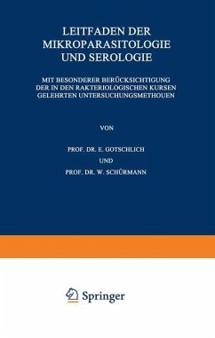 Leitfaden der Mikroparasitologie und Serologie - Gotschlich, E.;Schürmann, W.