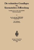 Die technischen Grundlagen der Kinematischen Zellforschung