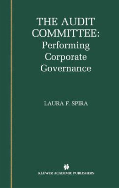The Audit Committee: Performing Corporate Governance - Spira, Laura F.