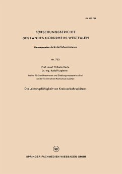 Die Leistungsfähigkeit von Kreisverkehrsplätzen - Korte, Josef Wilhelm